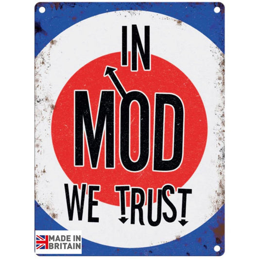 Large Metal Sign 60 x 49.5cm Music In Mod We Trust