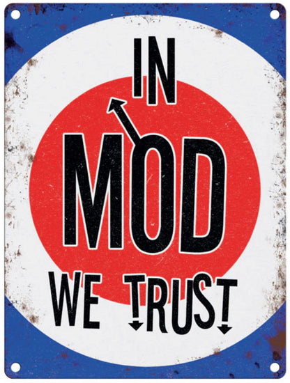 Large Metal Sign 60 x 49.5cm Music In Mod We Trust