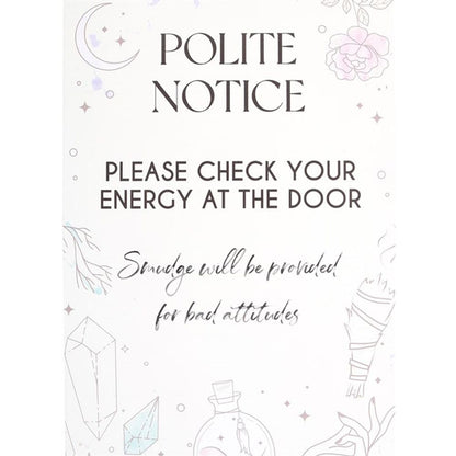 Check Your Energy at the Door Metal Hanging Sign